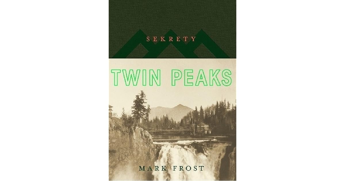 марк фрост твин пикс книга. марк фрост. тайная история твин-пикс книга. марк фрост твин пикс книга. тайная история твин-пикс марк фрост книга.