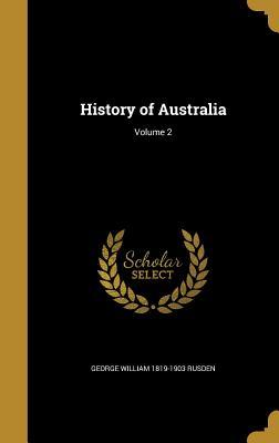 History of Australia; Volume 2