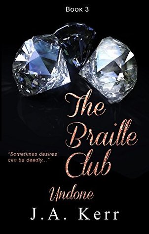 The Braille Club Undone (The Braille Club #3)