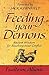 Feeding Your Demons: Ancient Wisdom for Resolving Inner Conflict