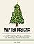 Winter Designs: 33 Gorgeous...