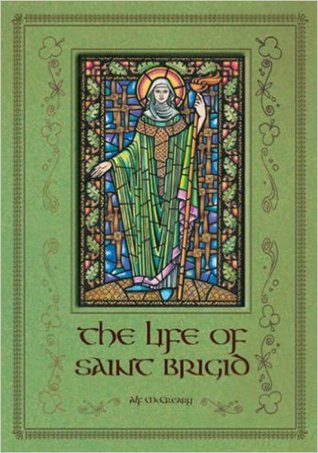 The Life of Saint Brigid (Hardcover)