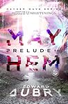Prelude to Mayhem by Edward Aubry