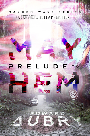 Prelude to Mayhem (Mayhem Wave, #1)