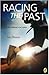 Racing the Past