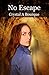 No Escape (Book of Eve Series, #2)