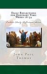 Daily Reflections for Ordinary Time: Weeks 18-34 (Catholic Daily Reflections: Series One Book 4) Book cover for Daily Reflections for Ordinary Time: Weeks 18-34 (Catholic Daily Reflections: Series One Book 4)