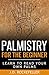 Palmistry For The Beginner: Learn to Read Your Own Palms (J.D. Rockefeller's Book Club)