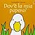 Carezzalibri Usborne: Dov'e La Mia Papera? (Italian Edition)