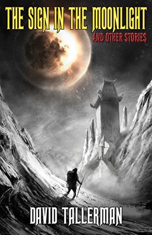 The Sign in the Moonlight: And Other Stories (Digital Horror Fiction Author Collection)