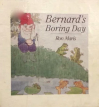 Bernard's Boring Day