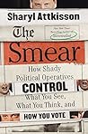 The Smear: How Sh...