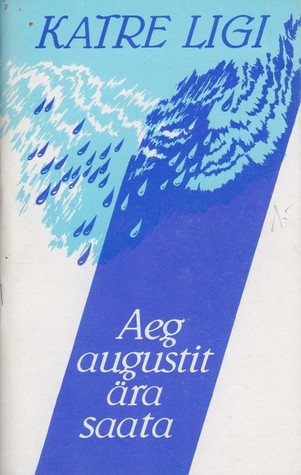 Aeg augustit ära saata