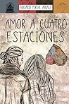 Amor a Cuatro Est...