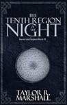 The Tenth Region of the Night by Taylor R. Marshall