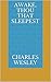 Awake, Thou That Sleepest - Charles Wesley Sermons