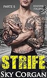 Strife: parte 5 (The Strife Series Book 5)