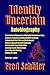 Identity Uncertain: Autobio...