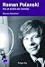 Roman Polanski. Vie et destin de l'artiste (HORS COLL.) by Florence Colombani