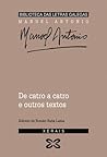 De catro a catro e outros textos by Manuel Antonio