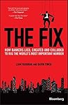 The Fix: How Bank...