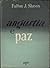 Angústia e Paz by Fulton J. Sheen