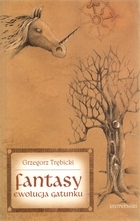 Fantasy: Ewolucja Gatunku (Polish Edition)