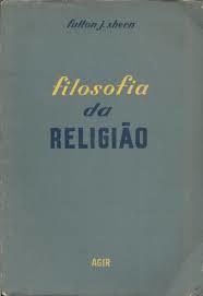 Filosofia da Religião: O impacto da filosofia moderna sobre a religião