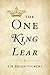 The One <i>King Lear</i>