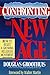 Confronting the New Age: How to Resist a Growing Religious Movement