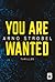 You Are Wanted