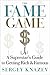 The Fame Game by Sergey Knazev