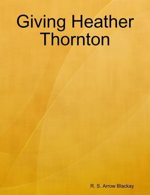 Giving Heather Thornton