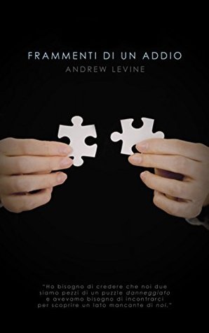 Frammenti di un addio (Italian Edition)