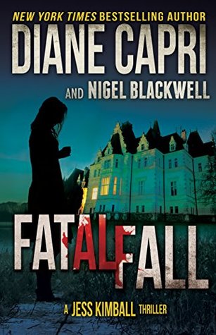 Fatal Fall (Jess Kimball Thriller, #4)