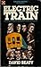 Electric Train (Coronet Books)
