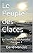 Le Sacrifice des Aurochs Fresque 1: Le Peuple des Glaces (French Edition)