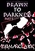 Drawn to Darkness Part 5