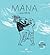 Mana by Joana Estrela