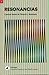 Resonancias by Carolina Fonseca
