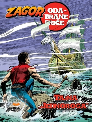 Tajna "Jednoroga" (Zagor Odabrane Priče, #34)