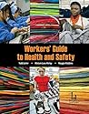 Workers' Guide to Health and Safety