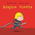 Bonjour Pompier