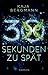 30 Sekunden zu spät: Thriller (EDITION 211 / Krimi, Thriller, All-Age) (German Edition)