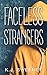 Faceless Strangers