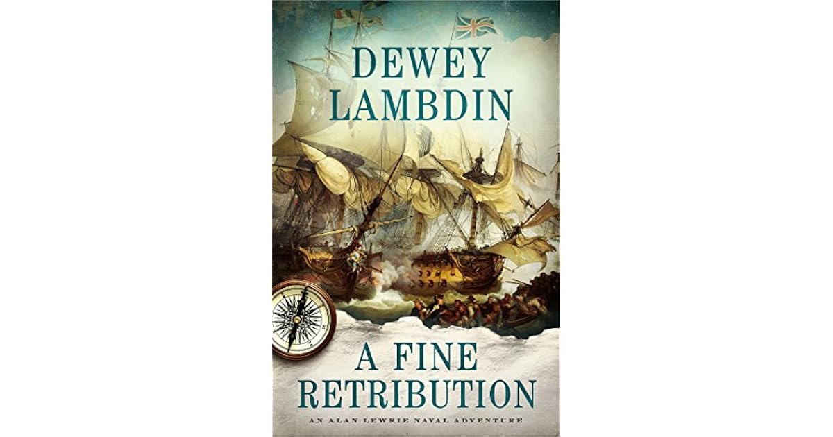 A Fine Retribution (Alan Lewrie 23) by Dewey Lambdin