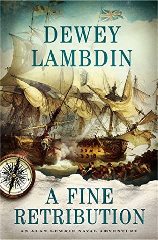 A Fine Retribution (Alan Lewrie #23)