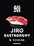 鮨　すきやばし次郎～JIRO GASTRONOMY～