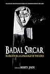 Badal Sircar SEARCH FOR A LANGUAGE OF THEATRE