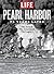 LIFE Pearl Harbor: 75 Years Later: The Attach - The Aftermath - The Legacy